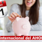 31 de Octubre: Día Internacional del Ahorro