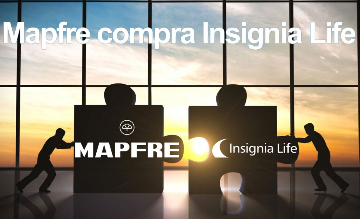 Mapfre Seguros adquiere la compañía Insignia Life