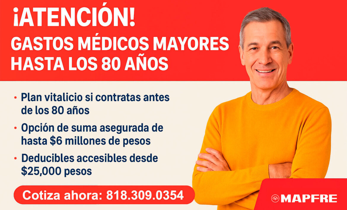 ¡Atención! Ahora puedes contratar Gastos Médicos Mayores hasta los 80 años con PMM de Mapfre Seguros